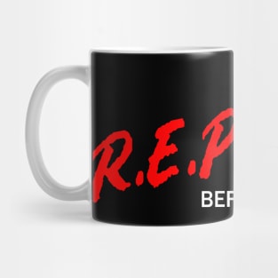 R.E.P.E.N.T Mug